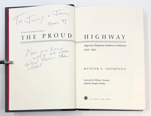 The Proud Highway, Hunter S. Thompson. First Edition, Inscribed to Jimmy and Jane Buffet.