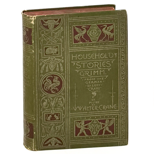 Household Stories, The Brothers Grimm. Illustrated by Walter Crane. First Edition Thus.