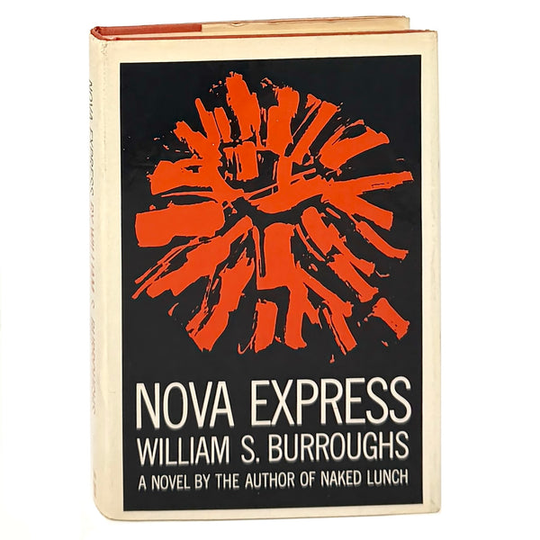 Nova Express, William S. Burroughs. First Edition.