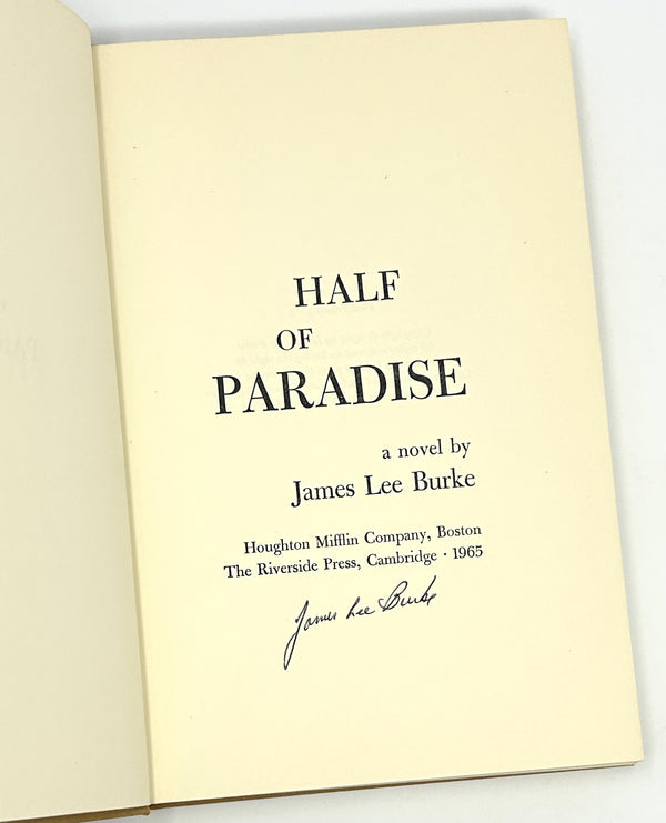 Half of Paradise, James Lee Burke. Signed First Edition.