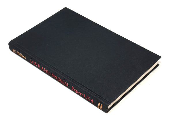 Love & Napalm, J.G. Ballard. First American Edition.