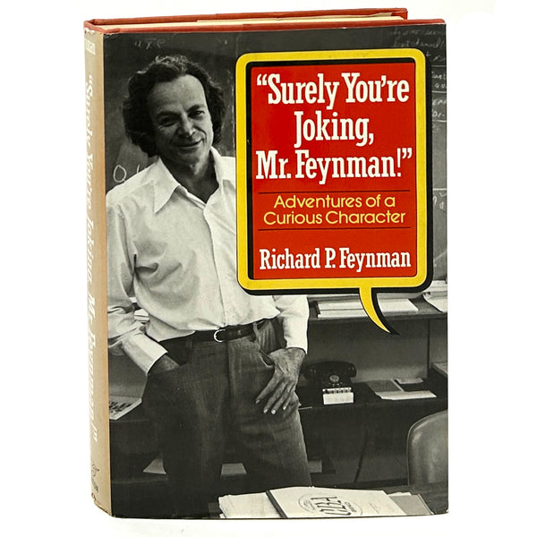 Surely You're Joking, Mr. Feynman! Richard Feynman. First Edition.