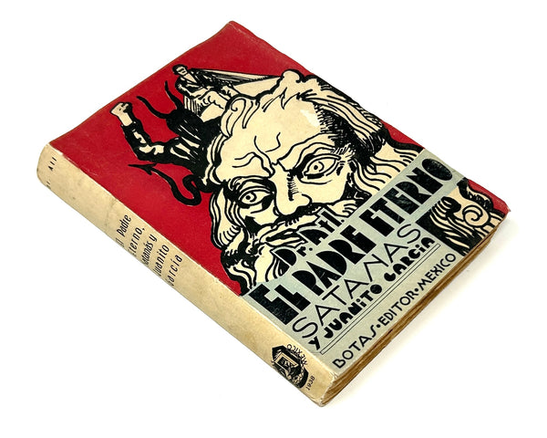 El Padre Eterno, Satana y Juanito Garcia, Dr. Atl. First Edition.