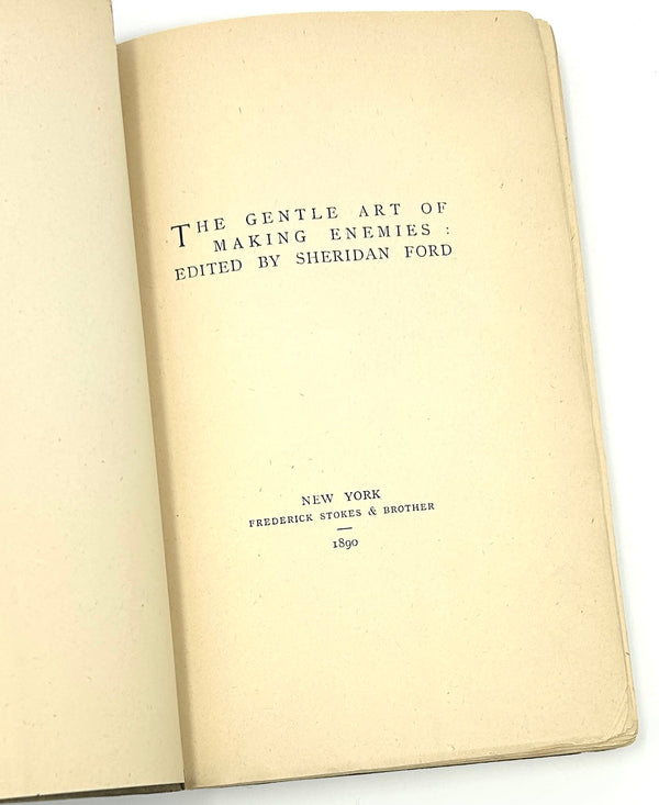 The Gentle Art of Making Enemies, James McNeil Whistler, Edited by Sheridan Ford. Pirated Edition.