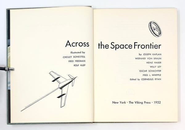 Across the Space Frontier, Wernher von Braun et al. First Edition.