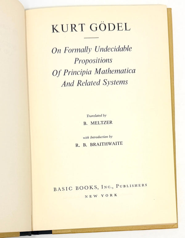 On Formally Undecidable Propositions..., Kurt Godel. First American Edition.