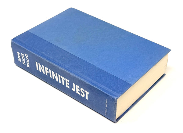 Infinite Jest, David Foster Wallace. First Edition.