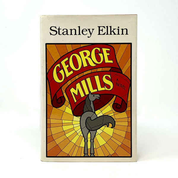 George Mills, Stanley Elkin. Signed First Edition, 1st Printing.