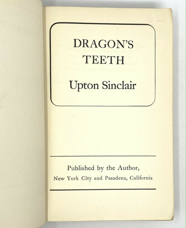 Dragon's Teeth, Upton Sinclair. Signed First Edition, Gift Copy. Rare. Pulitzer