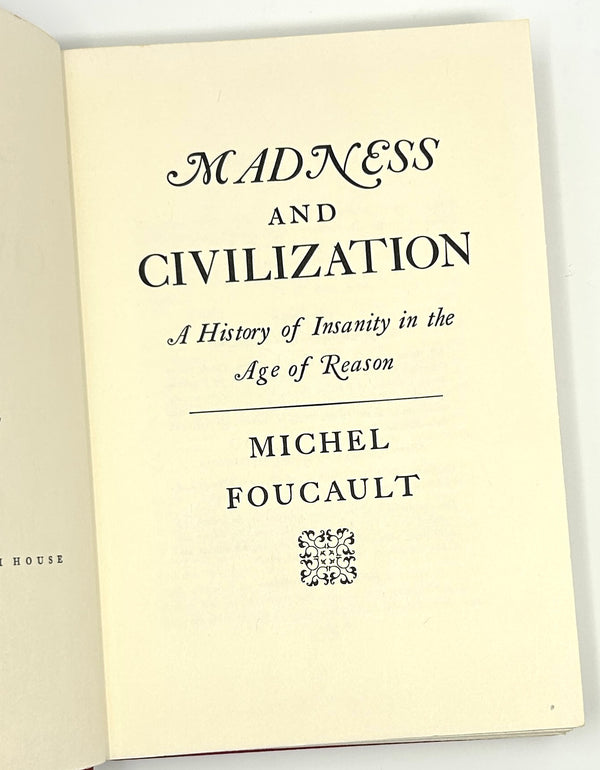 Madness and Civilization, Michel Foucault. First American Edition.