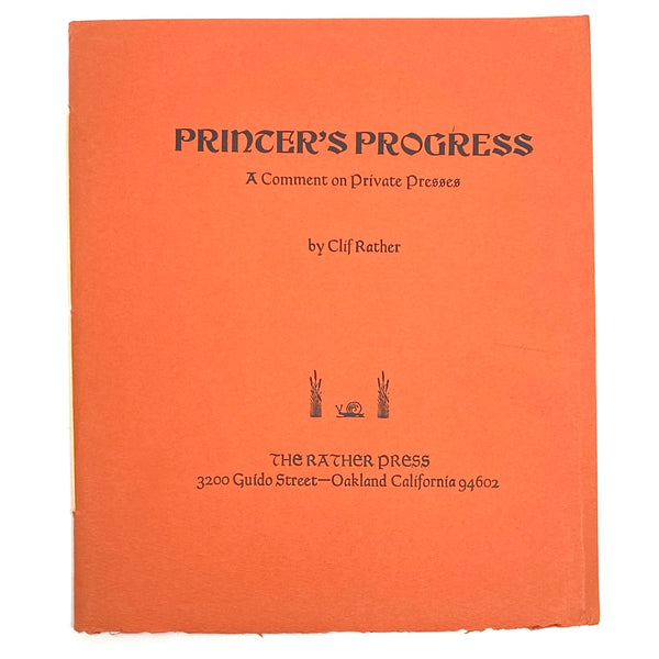Printer's Progress, Clif Rather. Limited First Edition ~ The Rather Press