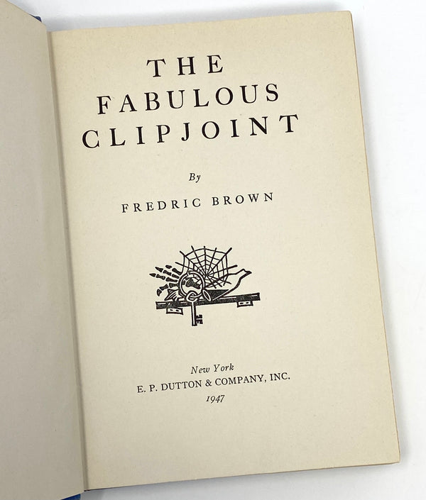 The Fabulous Clipjoint, Fredric Brown. First Edition, First Printing.